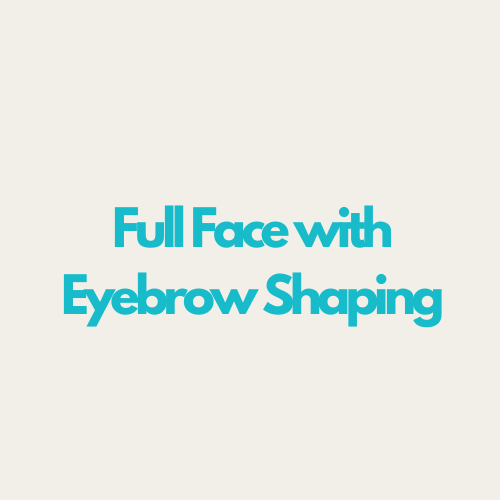 Full Face with Eyebrow Shaping